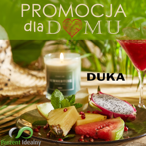 Promocja dla domu - DUKA Promocja dla domu - DUKA